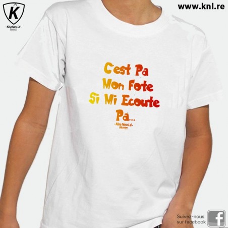 Tee Shirt C'est Pa Mon Fote enfant blanc