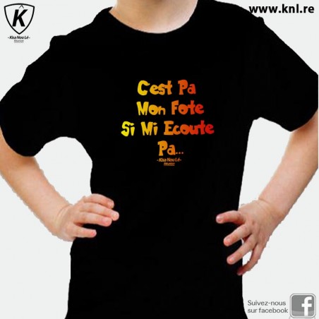 Tee Shirt C'est Pa Mon Fote enfant noir